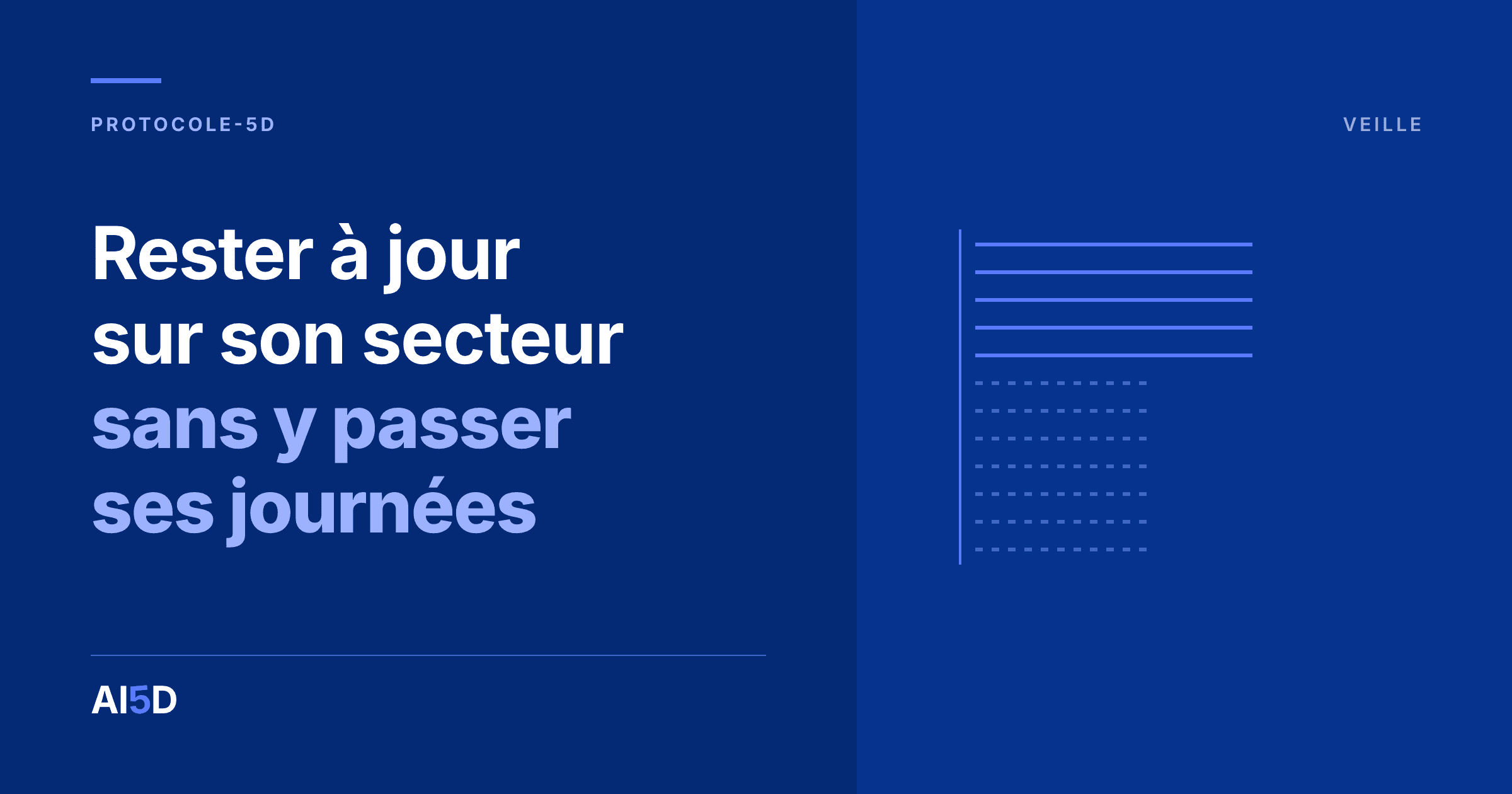 Couverture de l’article : fond bleu nuit, le titre « Rester à jour sur son secteur sans y passer ses journées » en blanc et bleu, à droite, douze traits alignés sur une verticale bleue, les cinq premiers pleins et plus longs, les sept suivants interrompus et plus courts.