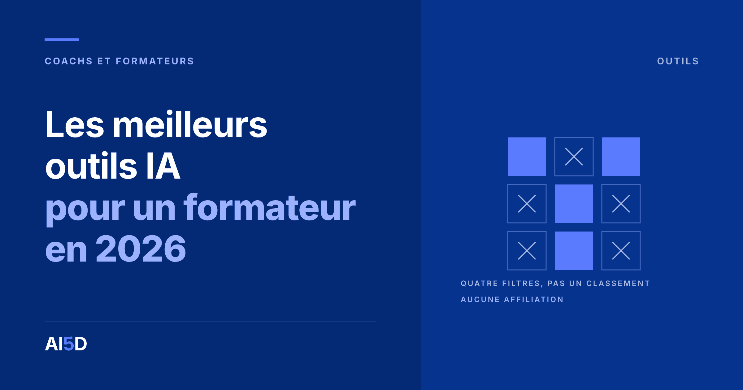 Couverture de l’article : fond bleu nuit, le titre « Les meilleurs outils IA pour un formateur en 2026 » en blanc et bleu, à droite, une grille de neuf cases dont quatre pleines en bleu et cinq barrées.